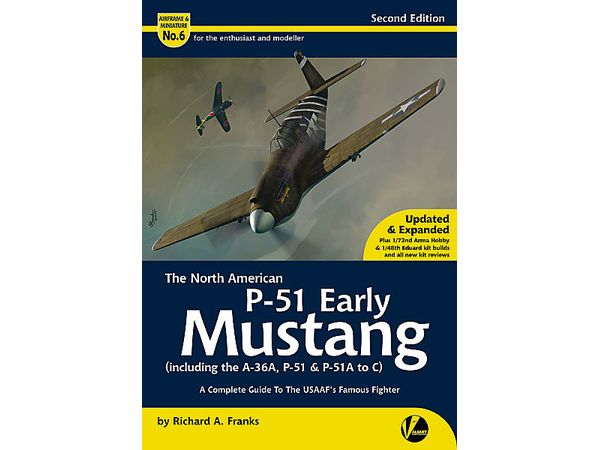 エアフレーム & ミニチュア No.6: ノースアメリカン P-51 マスタング 前期型 (改訂版)